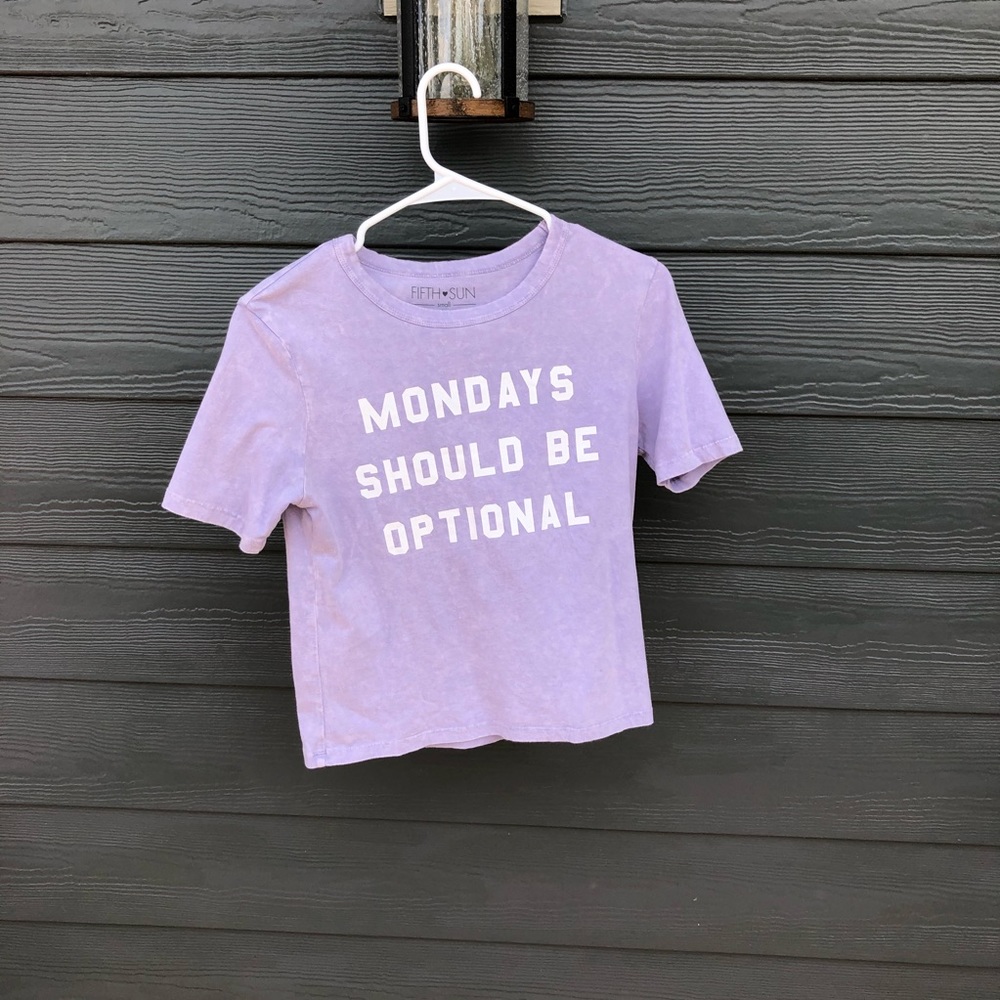 “Monday’s should be optional” T-shirt
